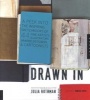 Drawn In - A Peek into the Inspiring Sketchbooks of 45 Fine Artists, Illustrators, Graphic Designers, and Cartoonists (Paperback) - Julia Rothman Photo