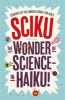 Sciku - The Wonder of Science - In Haiku! (Paperback) - Students of The Camden School for Girls Photo