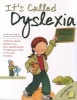 It's Called Dyslexia (Paperback) - Jennifer Moore Mallinos Photo