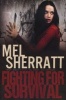 Fighting for Survival (Paperback) - Mel Sherratt Photo