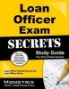 Loan Officer Exam Secrets - Loan Officer Test Review for the Loan Officer Exam (Paperback) - Mometrix Media LLC Photo