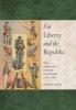 For Liberty and the Republic - The American Citizen as Soldier, 1775-1861 (Hardcover) - Ricardo A Herrera Photo