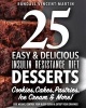 Insulin Resistance Diet - 25 Easy & Delicious Desserts, Cookies, Cakes, Pastries: Overcome Insulin Resistance, Lose Weight, Control Your Blood Sugar & Satisfy Your Cravings (Paperback) - Randall Vincent Martin Photo