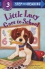 Little Lucy Goes to School (Paperback) - Ilene Cooper Photo