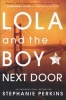 Lola and the Boy Next Door (Paperback) - Stephanie Perkins Photo