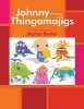 Johnny and the Thingamajigs (Paperback) - Marco Bester Photo