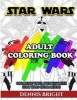 Star Wars Adult Coloring Book - Coloring Your Own Favorite Star Wars Characters (Paperback) - Dennis Bright Photo