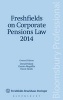 Freshfields on Corporate Pensions Law 2014 (Paperback, New) - David Pollard Photo