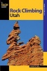 Rock Climbing Utah (Paperback, 2nd Revised edition) - Stewart M Green Photo