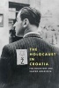 The Holocaust in Croatia (Hardcover) - Ivo Goldstein Photo