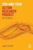 You and Your Action Research Project (Paperback, 4th Revised edition) - Jean McNiff Photo