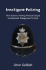 Intelligent Policing - How Systems Thinking Approaches Eclipse Conventional Management Practice (Paperback, New) - Simon Guilfoyle Photo