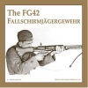 The FG42 Fallschirmjagergewehr (Hardcover) - Guus de Vries Photo