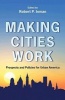 Making Cities Work - Prospects and Policies for Urban America (Paperback) - Robert P Inman Photo