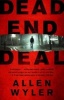 Dead End Deal (Paperback, New edition) - Allen Wyler Photo