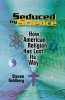 Seduced by Science - How American Religion Has Lost Its Way (Paperback) - Steven Goldberg Photo