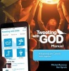 Tweeting with God Manual - Exploring the Catholic Faith Together (Paperback) - Michel Remery Photo