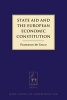 State Aid and the European Economic Constitution (Hardcover) - Francesco De Cecco Photo