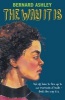 The Way it is (Paperback) - Bernard Ashley Photo