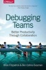 Debugging Teams - Better Productivity Through Collaboration (Paperback) - Brian W Fitzpatrick Photo