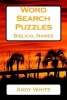 Word Search Puzzles Biblical Names (Paperback) - Andy White Photo