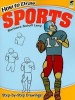 How to Draw Sports (Paperback, Green) - Barbara Soloff Levy Photo