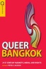 Queer Bangkok - 21st Century Markets, Media and Rights (Paperback) - Peter A Jackson Photo