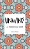 Unwind - A Coloring Book (Paperback) - Jamie Frost Photo