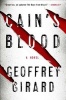 Cain's Blood (Paperback) - Geoffrey Girard Photo