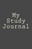 My Study Journal - A 6 X 9 Lined Notebook (Paperback) - College Study Books Photo