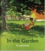 In the Garden in Pictures (Hardcover) - Helen J Bate Photo