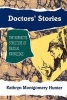 Doctors' Stories - The Narrative Structure of Medical Knowledge (Paperback, Revised) - Kathryn M Hunter Photo