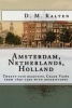 The City of Amsterdam, Netherlands, Holland - Twenty-Five Beautiful Color Views from 1890-1900 with Descriptions (Paperback) - D M Kalten Photo