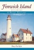 Fenwick Island, Delaware: - A Brief History (Paperback) - Mary Pat Kyle Photo