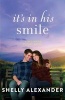 It's in His Smile (Paperback) - Shelly Alexander Photo