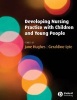 Developing Nursing Practice with Children and Young People (Paperback, New) - Geraldine Lyte Photo