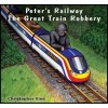 Peter's Railway the Great Train Robbery (Paperback) - Christopher GC Vine Photo