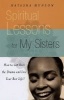 Life Lessons for My Sisters - How to Make Wise Choices and Live a Life You Love! (Paperback) - Natasha Munson Photo