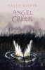 Angel Creek (Paperback) - Sally Rippin Photo