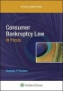 Consumer Bankruptcy Law in Focus (Paperback) - Stephen P Parsons Photo