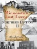 Minnesota's Lost Towns Northern Edition II (Paperback) - Rhonda Fochs Photo