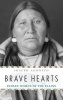 Brave Hearts - Indian Women of the Plains (Hardcover) - Joseph Agonito Photo