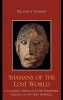 Shamans of the Lost World - A Cognitive Approach to the Prehistoric Religion of the Ohio Hopewell (Hardcover, New) - William F Romain Photo