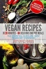 Vegan Recipes - In 20 Minutes 60 Delicious One Pot Meals - The Essential Quick and Easy Vegan Diet Cookbook (Paperback) - Anthony Haden Photo