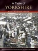 A Taste of Yorkshire - Regional Recipes from Yorkshire (Paperback) - Julia Skinner Photo