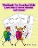 Workbook for Preschool Kids - Learn How to Write Alphabet and Number (Paperback) - Nina Noosita Photo