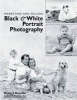 Marketing and Selling Black & White Portrait Photography (Paperback) - Helen T Boursier Photo