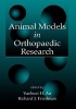 Animal Models in Orthopedic Research (Hardcover) - Yuehuei H An Photo