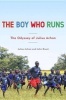 Boy Who Runs - The Odyssey of  (Hardcover) - Julius Achon Photo