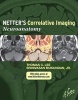 Netter's Correlative Imaging - Neuroanatomy (Hardcover) - Srinivasan Mukundan Photo